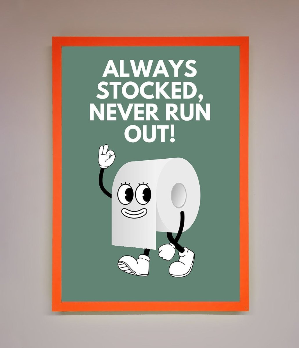 Always Stocked Bathroom Quote Framed Poster-10