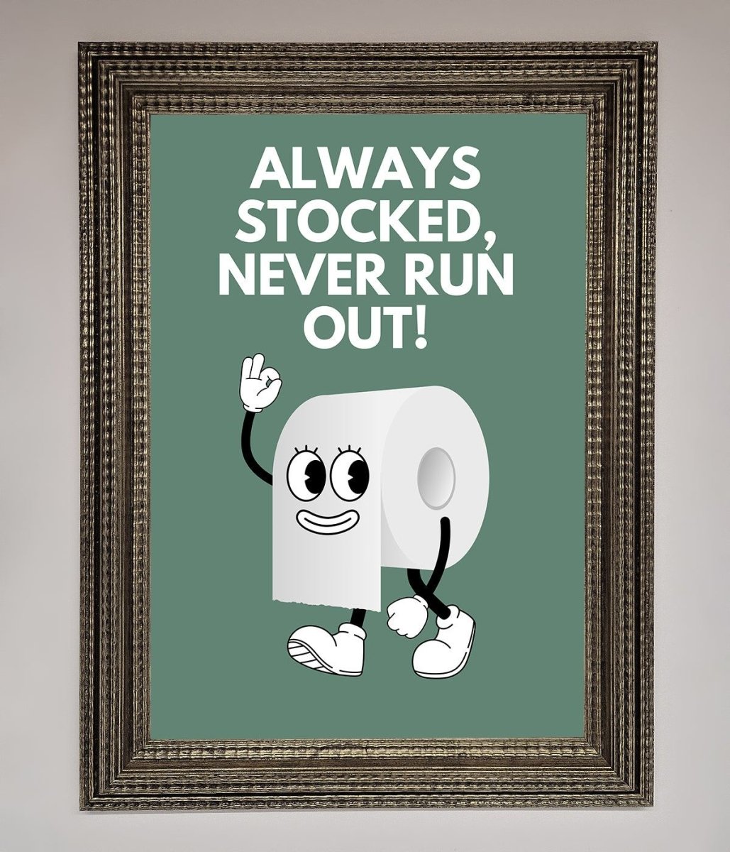 Always Stocked Bathroom Quote Framed Poster-16