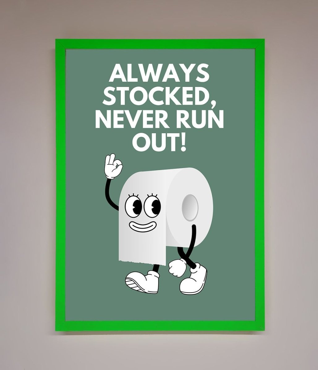 Always Stocked Bathroom Quote Framed Poster-11