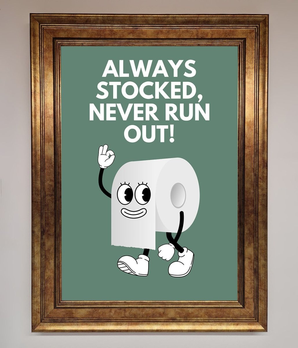 Always Stocked Bathroom Quote Framed Poster-7