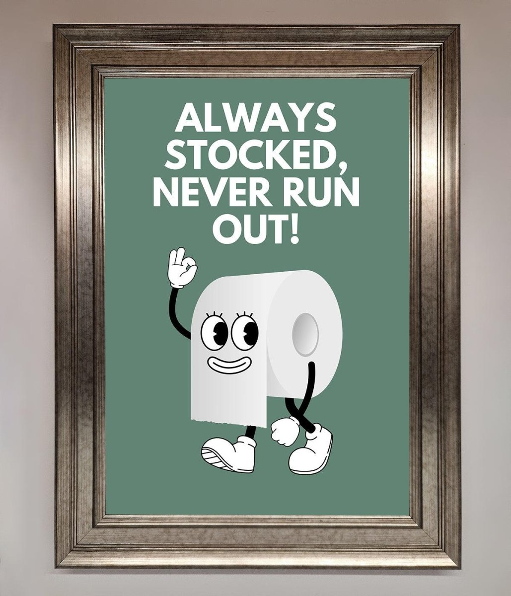 Always Stocked Bathroom Quote Framed Poster-5