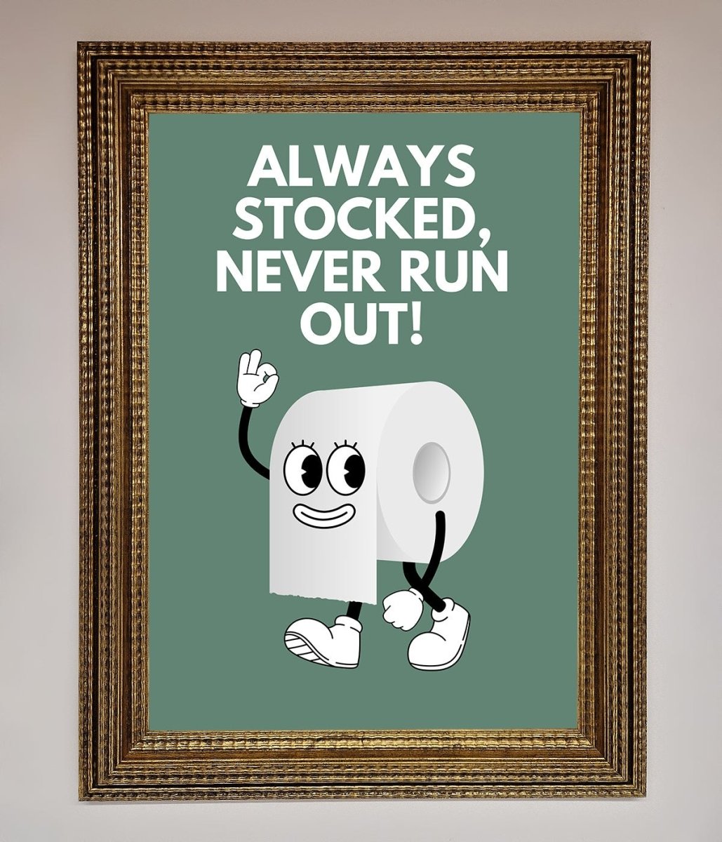 Always Stocked Bathroom Quote Framed Poster-15