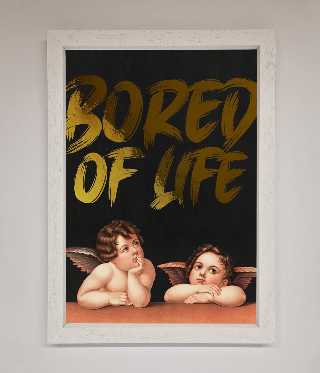Bored Of Life Foil Print-6