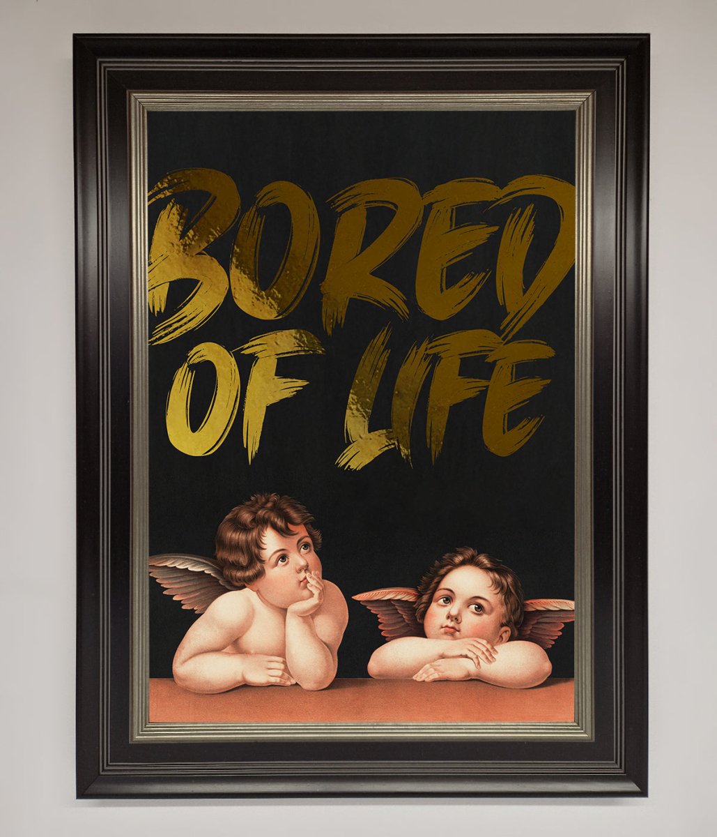 Bored Of Life Foil Print-4
