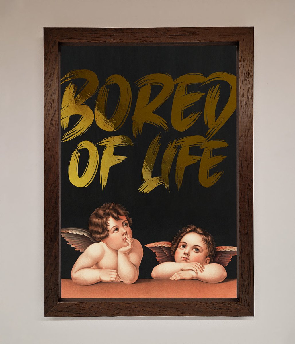 Bored Of Life Foil Print-9