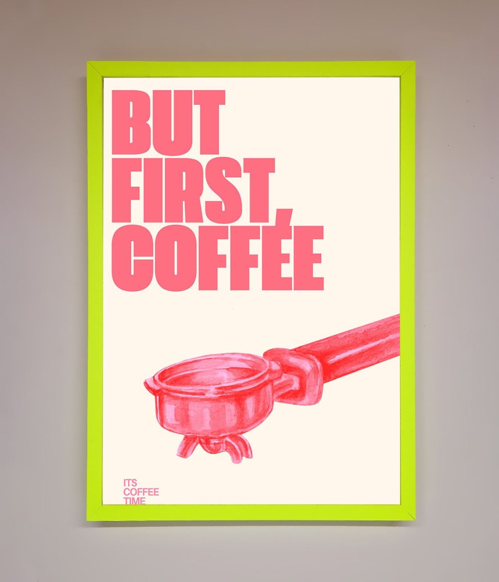 But First Coffee Framed Print-12