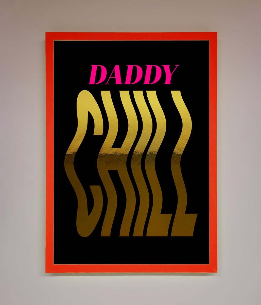 Daddy Chill Foil Print-14