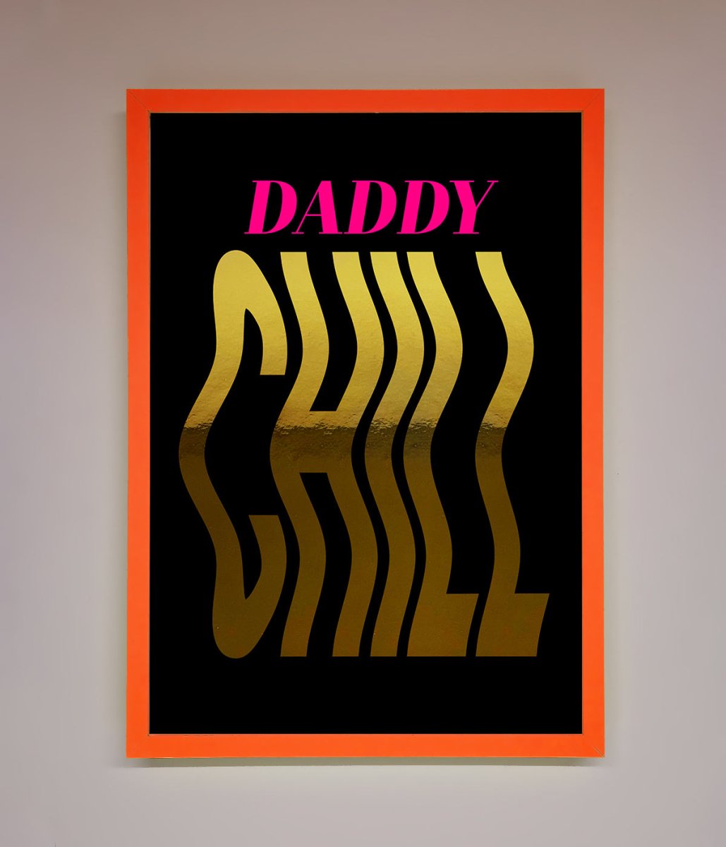 Daddy Chill Foil Print-11