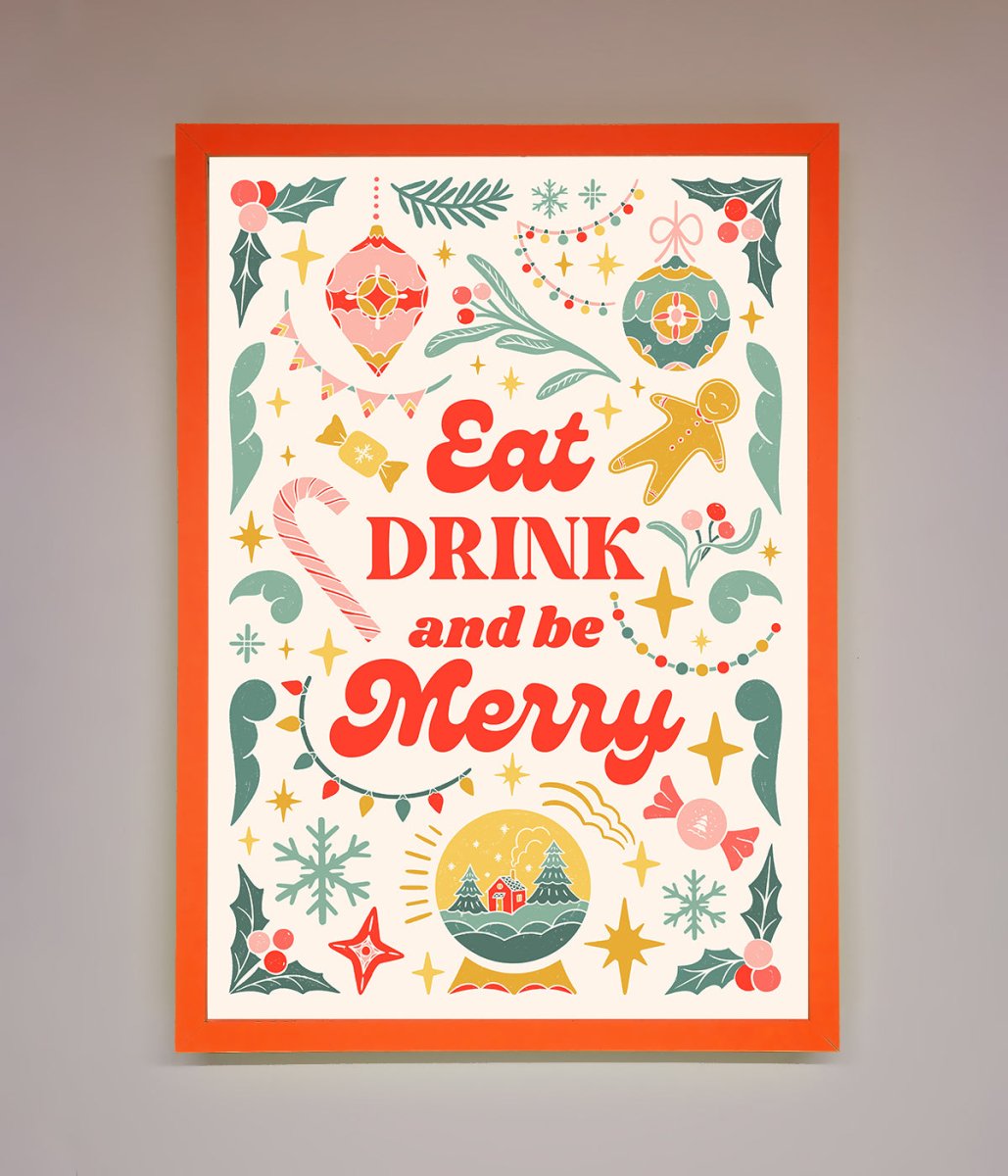 Eat Drink And Be Merry Framed Poster-10
