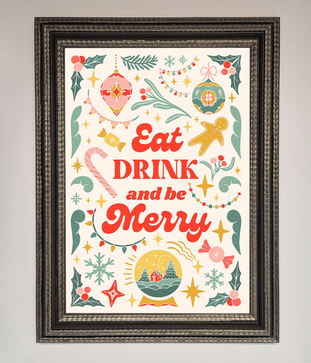 Eat Drink And Be Merry Framed Poster-17