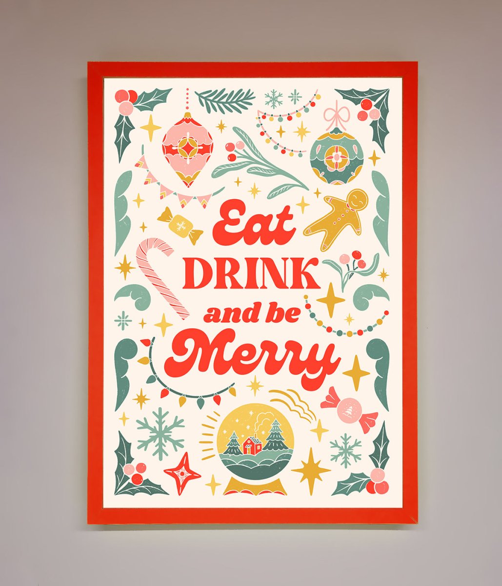 Eat Drink And Be Merry Framed Poster-14