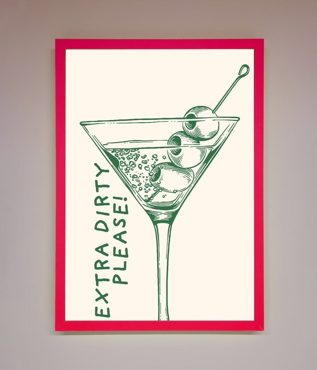 Extra Dirty Please Framed Poster-13