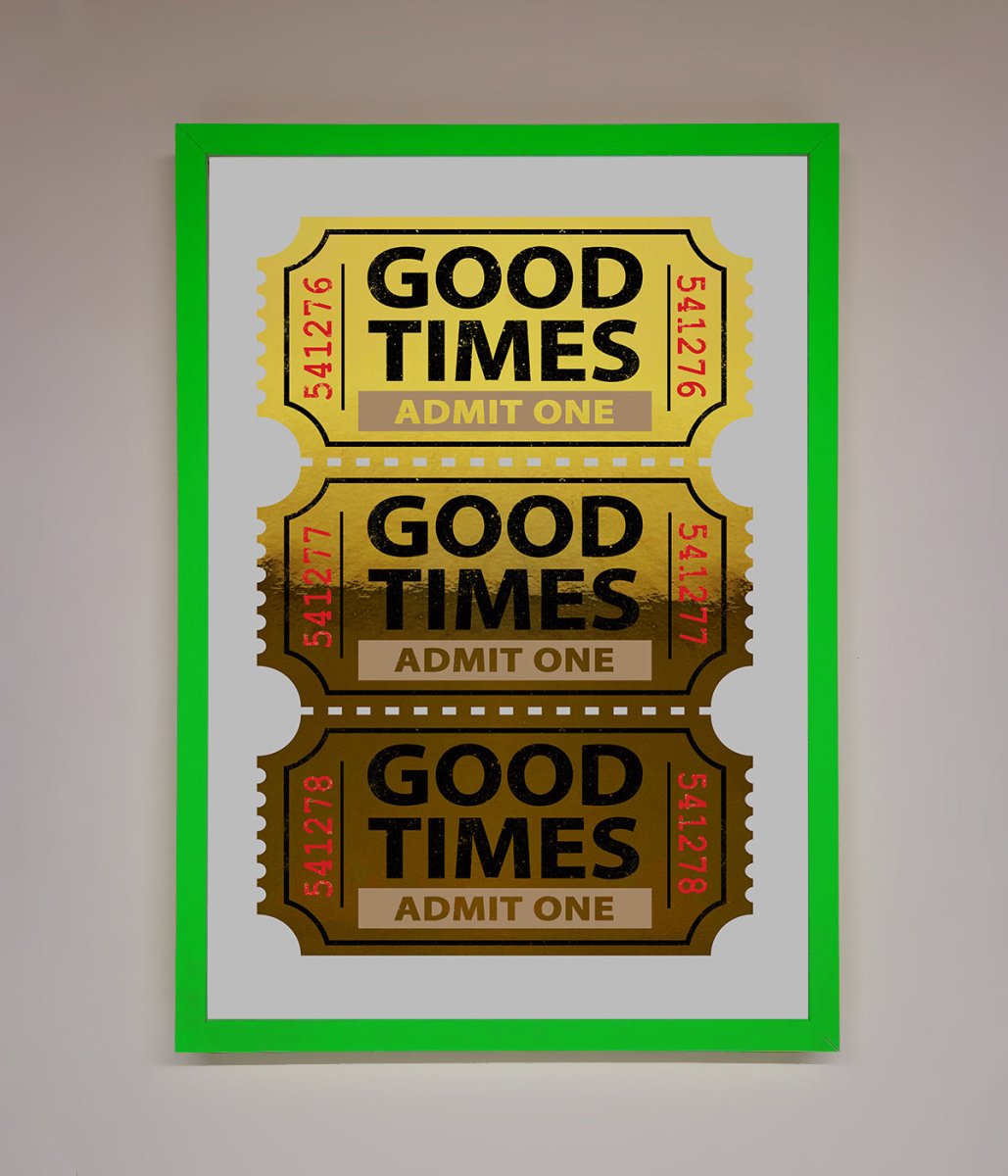 Good Times Tickets Foil Print-11