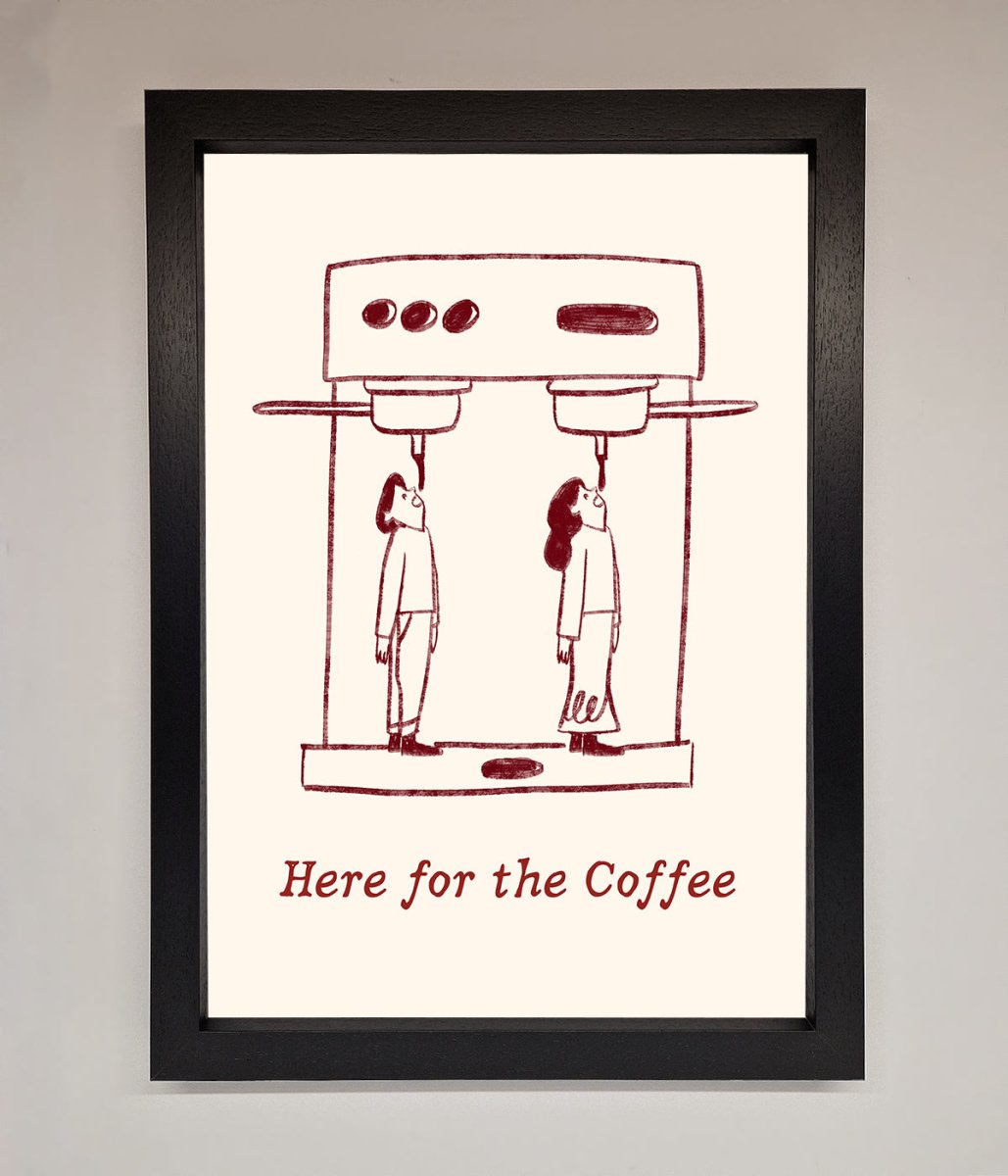 Here For The Coffee Framed Print-1