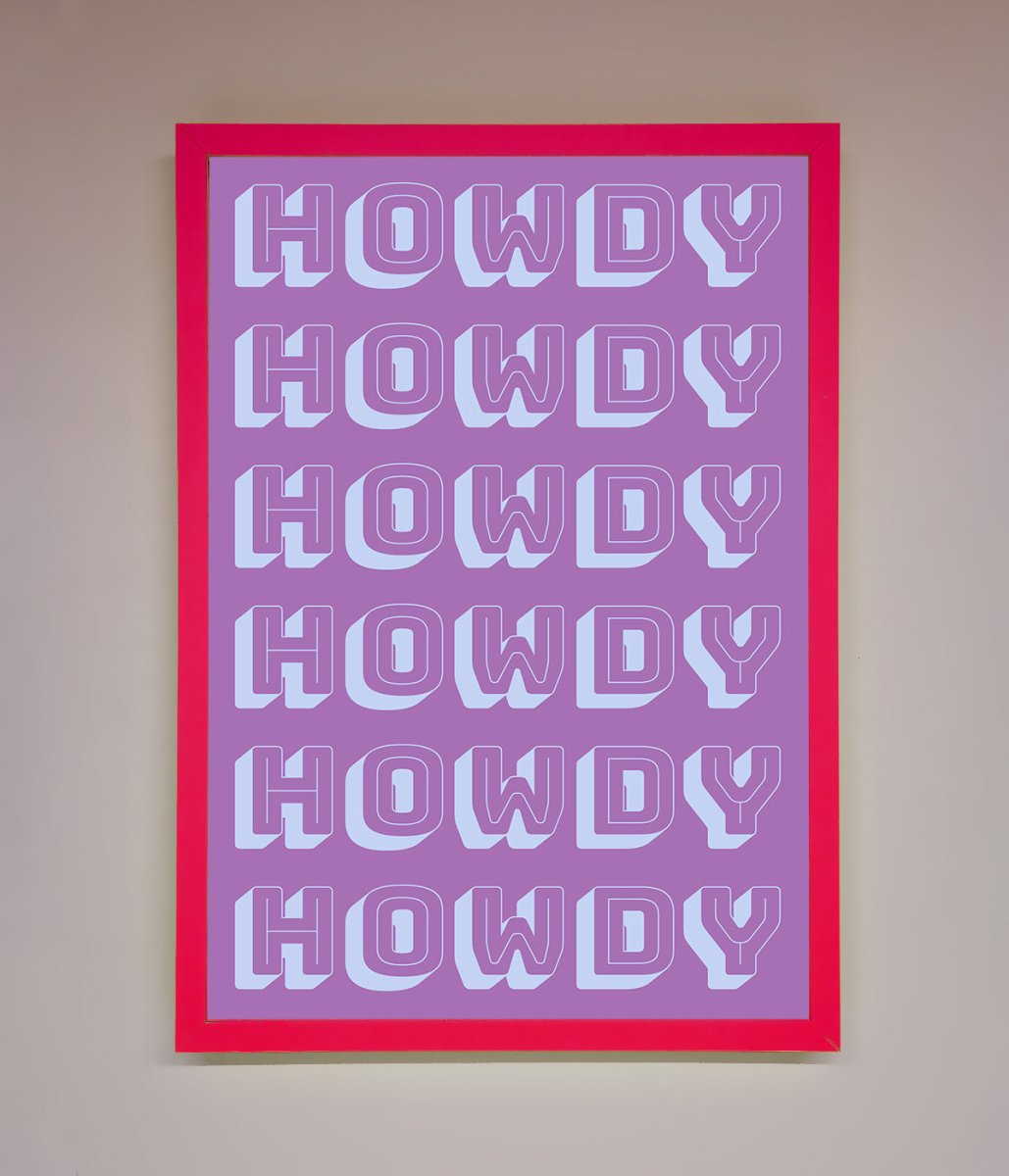 Howdy Howdy Framed Poster-13