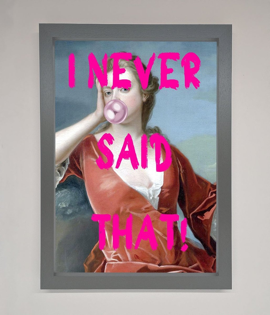 I Never Said That Framed Print-4
