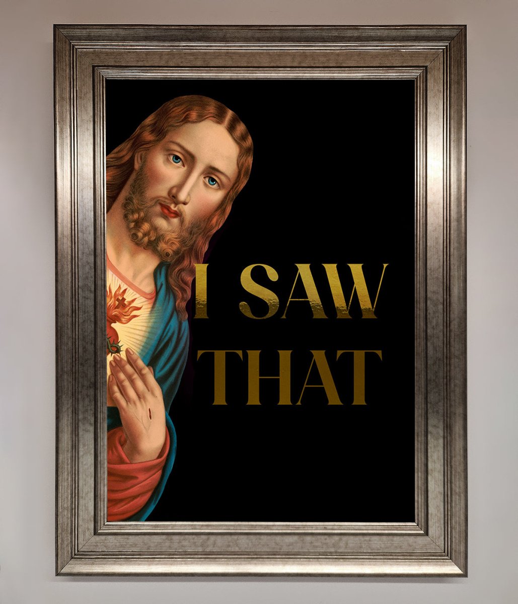 I Saw That Foil Print-1