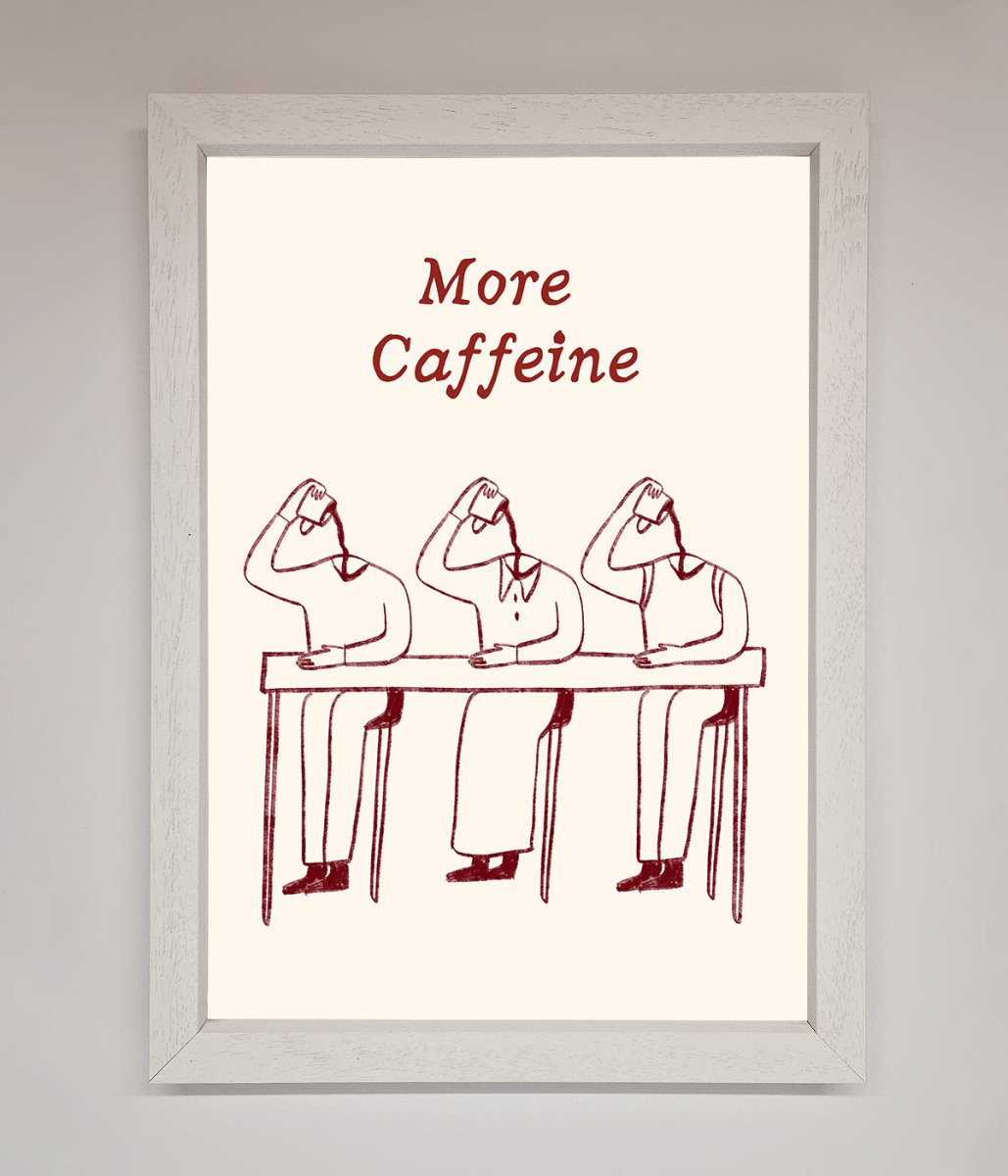 More Caffeine Framed Wall Art-2