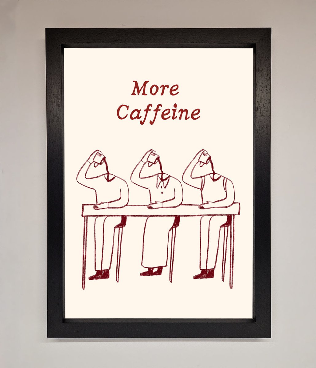 More Caffeine Framed Wall Art-1