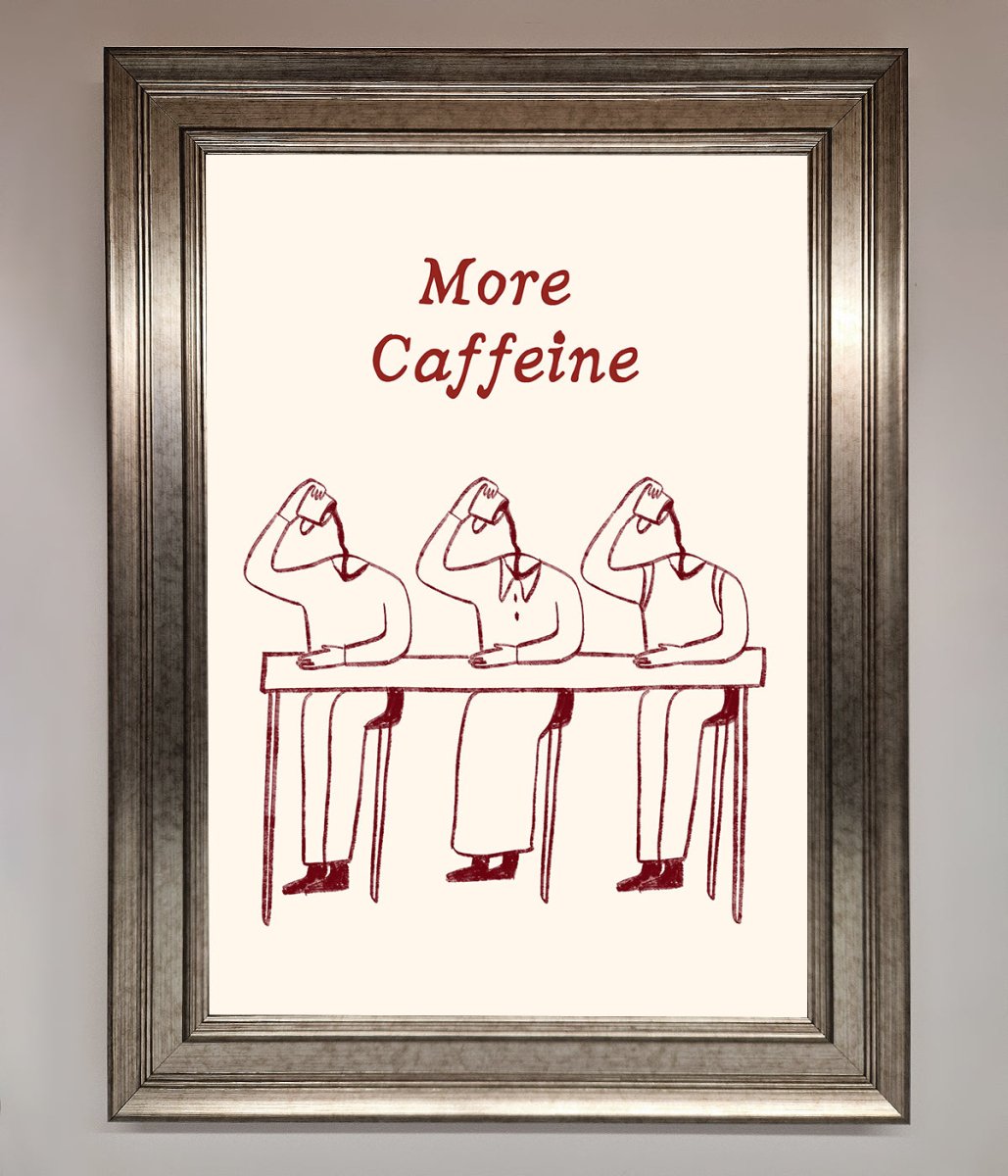 More Caffeine Framed Wall Art-5