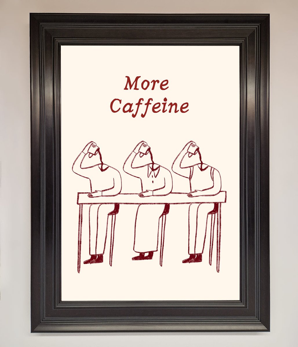More Caffeine Framed Wall Art-6