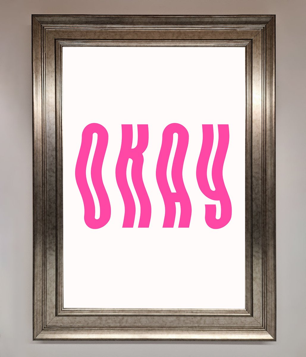 Okay Framed Poster-5