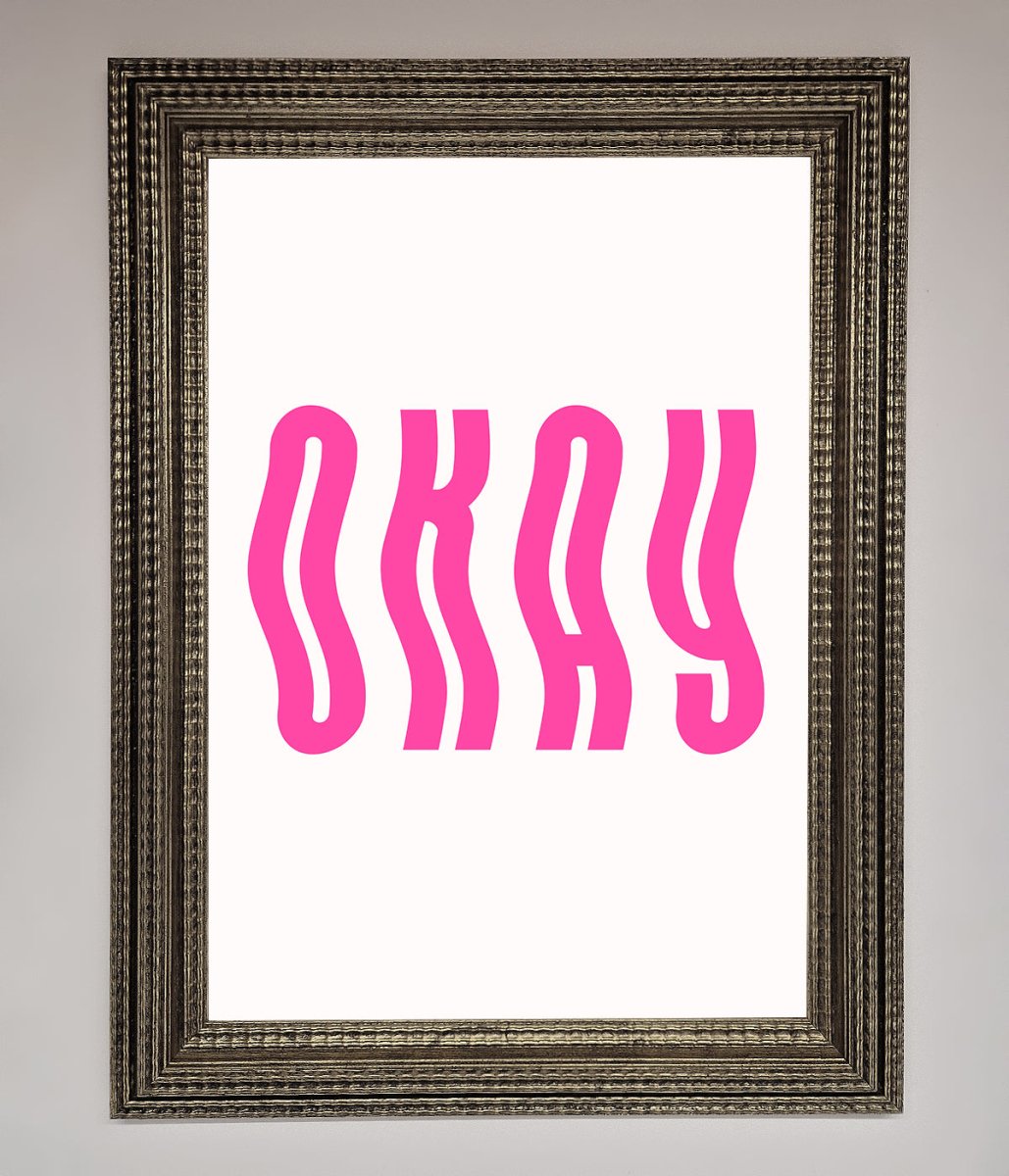 Okay Framed Poster-16
