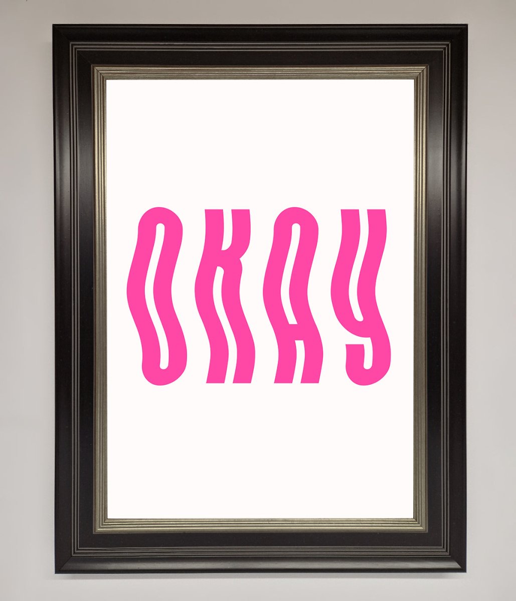 Okay Framed Poster-8