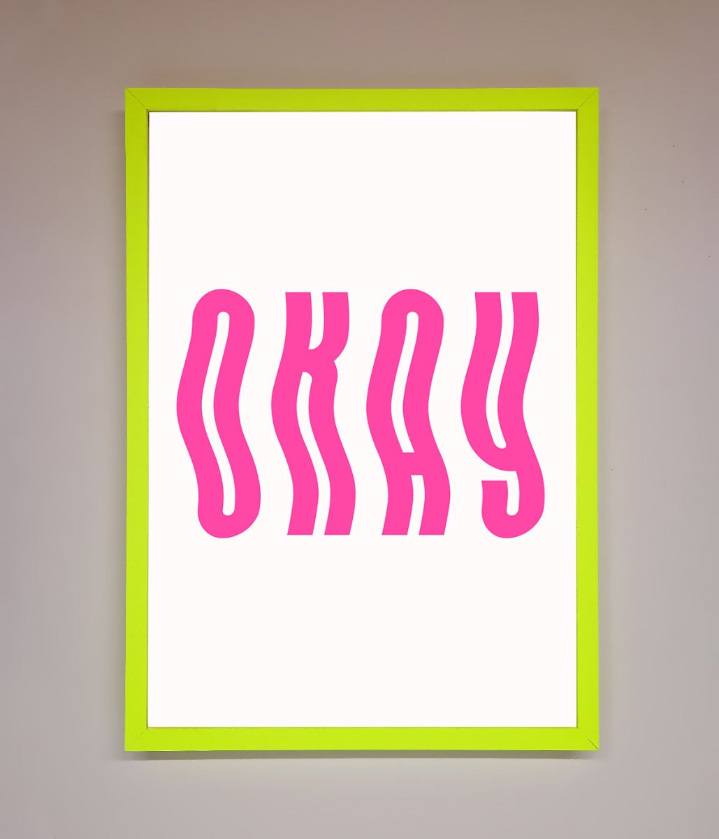 Okay Framed Poster-13
