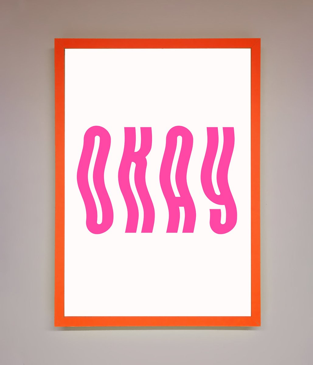 Okay Framed Poster-11