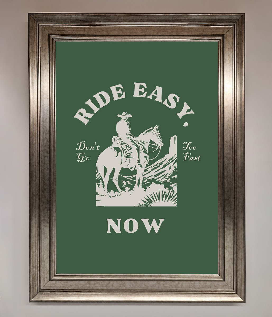 Ride Easy Now Framed Poster-5