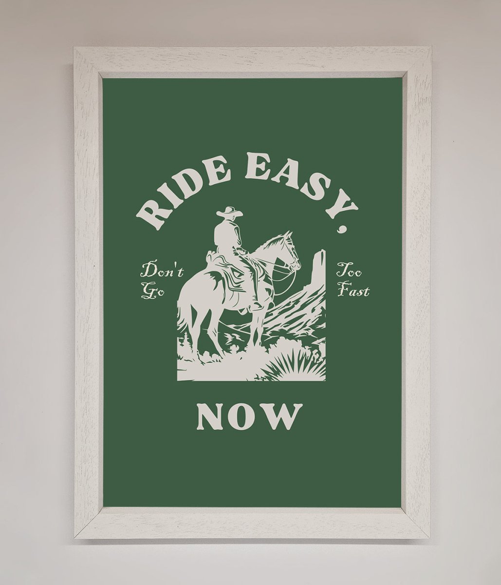Ride Easy Now Framed Poster-1