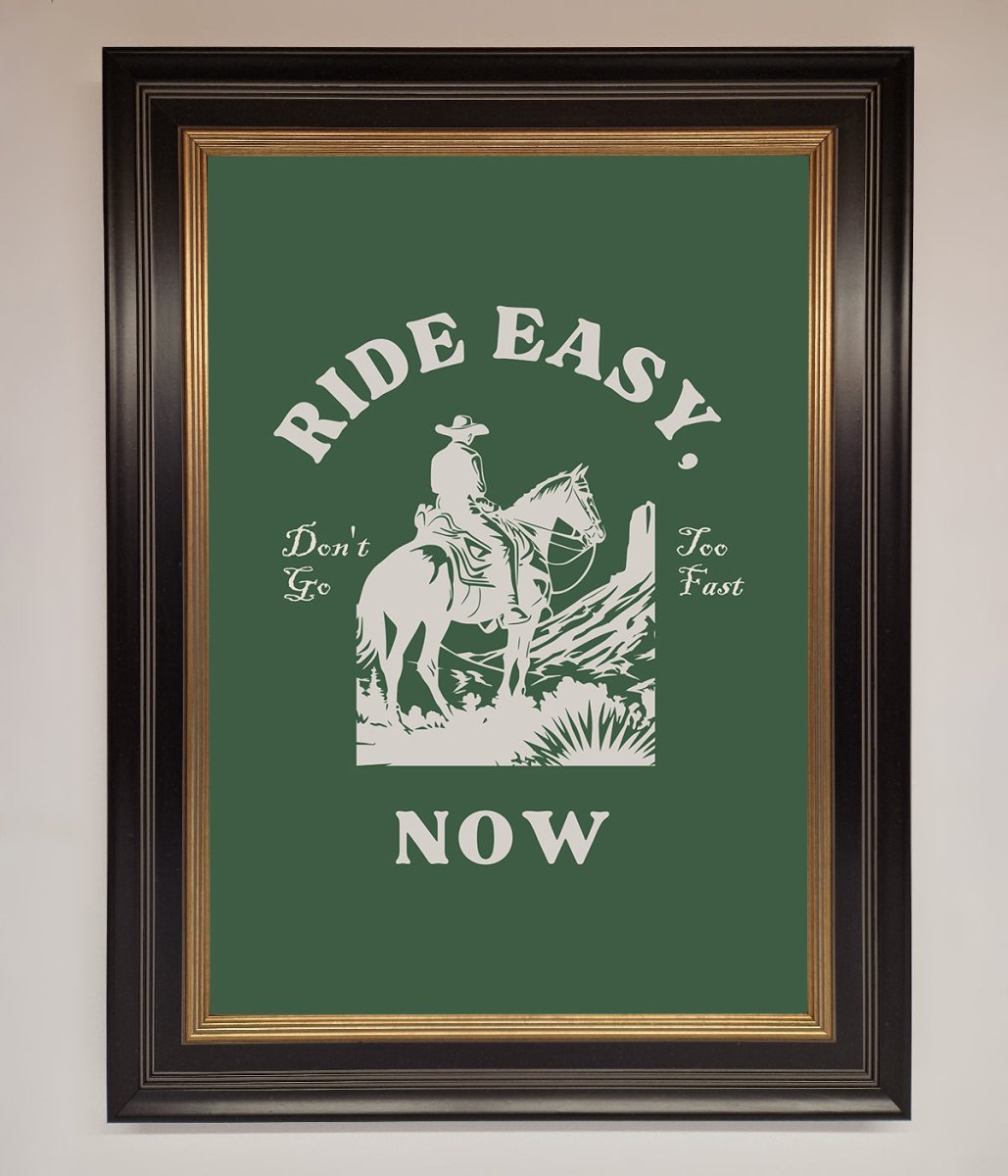 Ride Easy Now Framed Poster-9