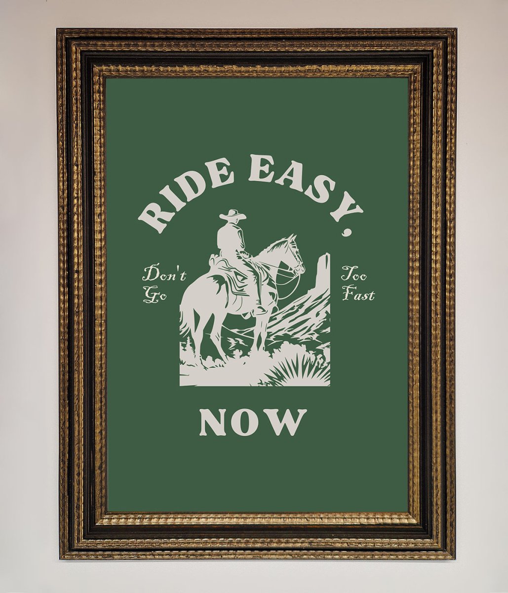 Ride Easy Now Framed Poster-18