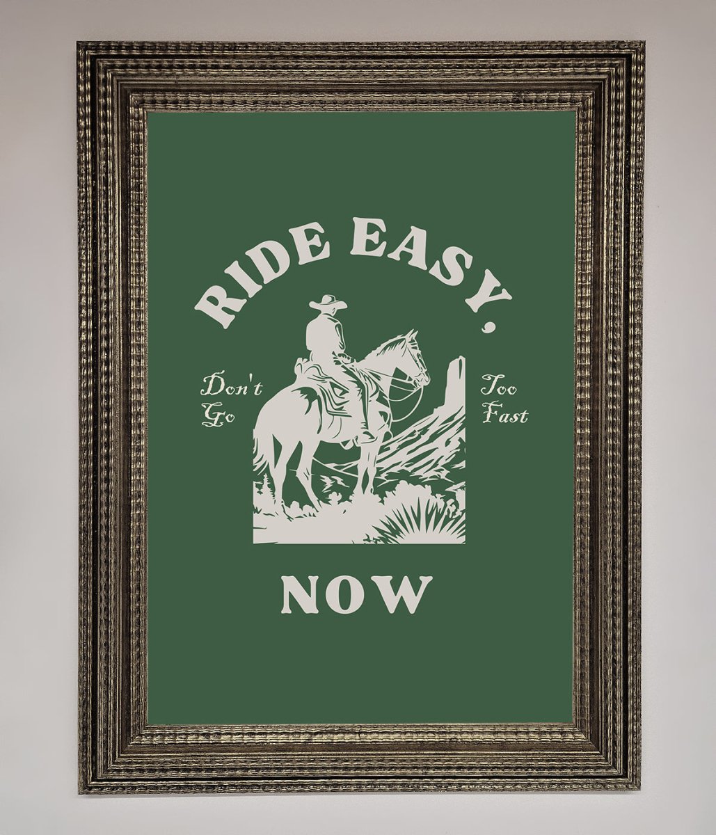 Ride Easy Now Framed Poster-16