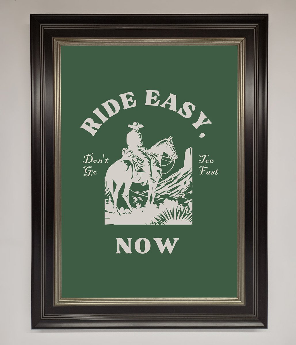 Ride Easy Now Framed Poster-8