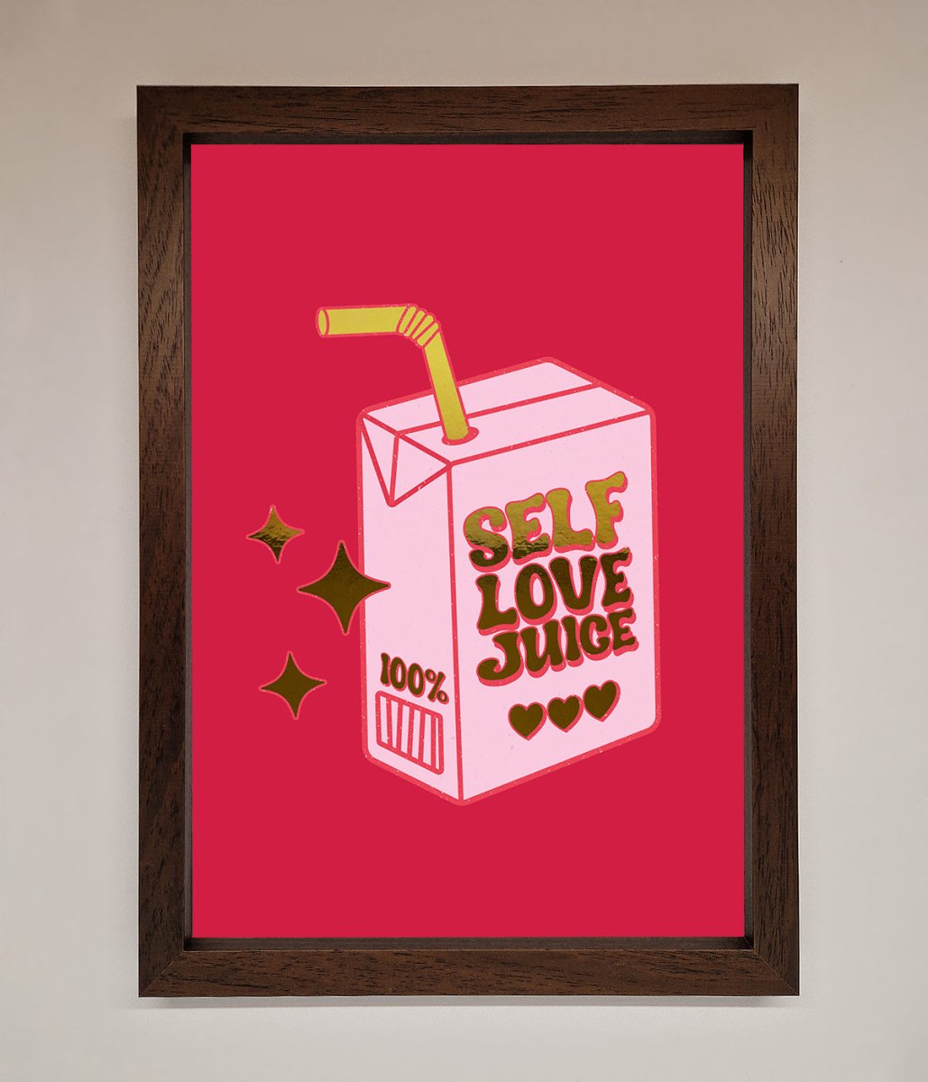 Self Love Juice Foil Print-9