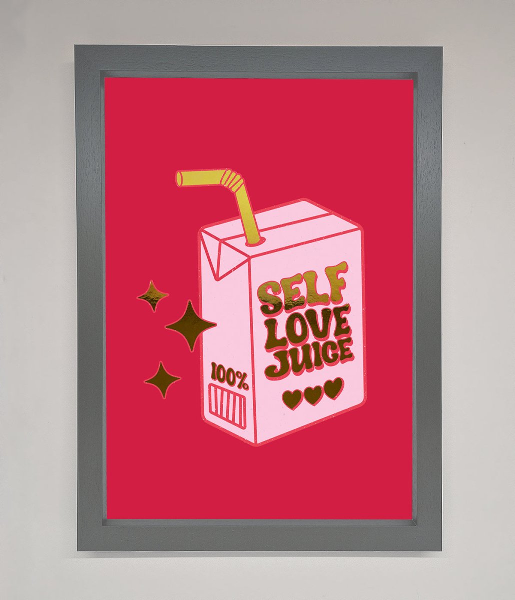 Self Love Juice Foil Print-8