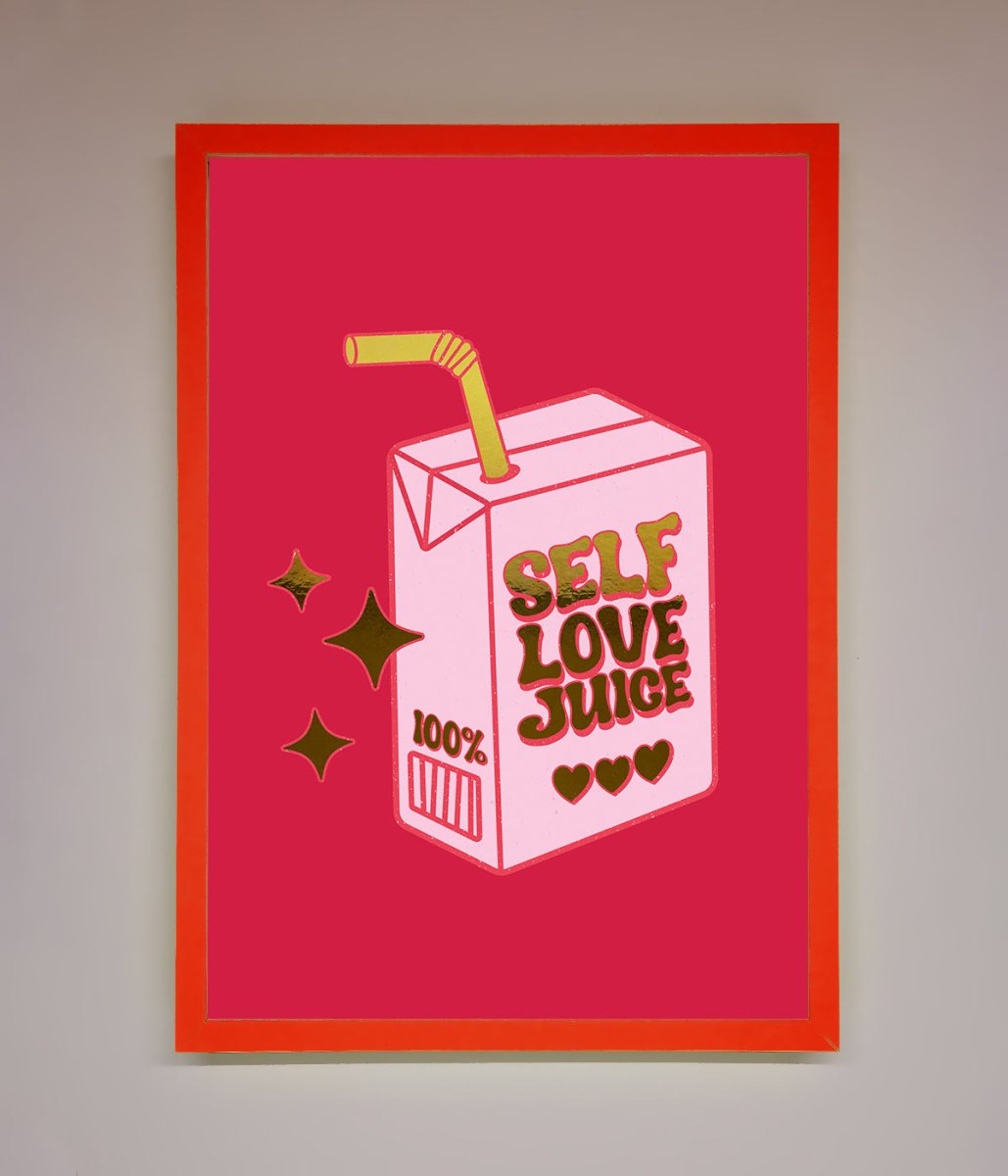 Self Love Juice Foil Print-14