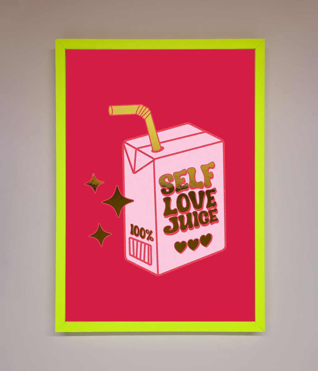 Self Love Juice Foil Print-12