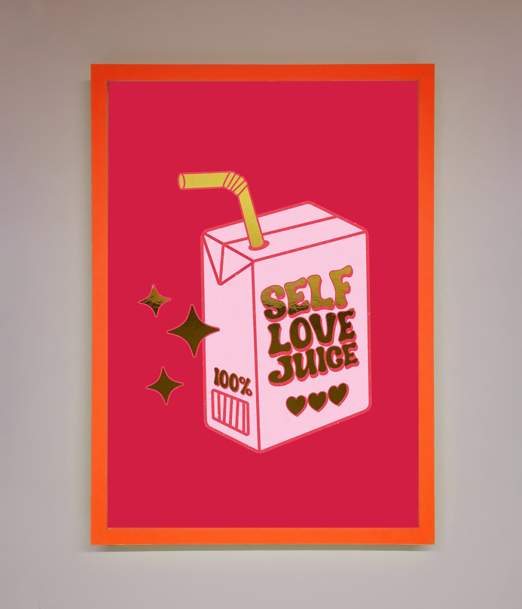 Self Love Juice Foil Print-10