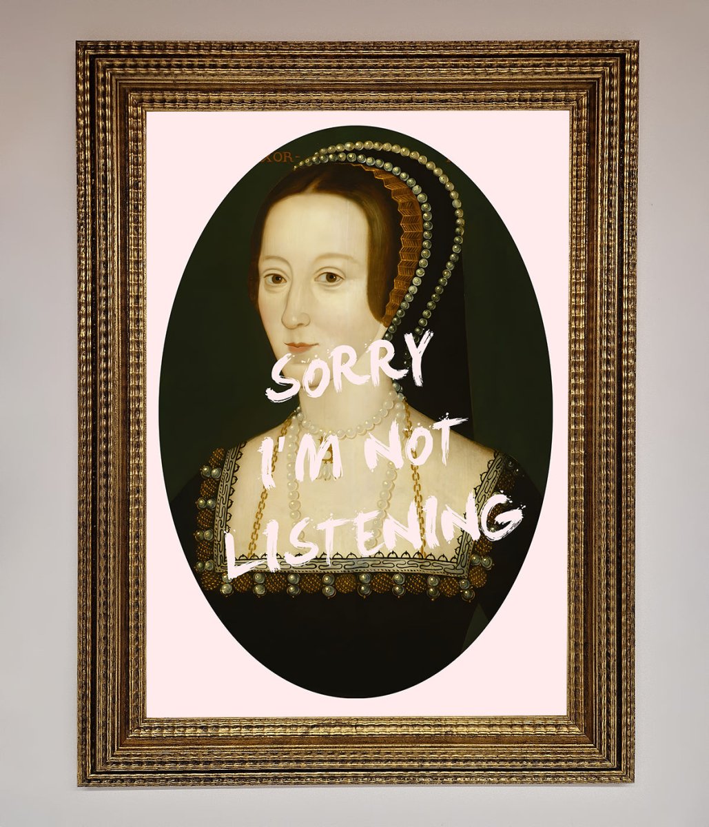Sorry Im Not Listening Framed Wall Art-9