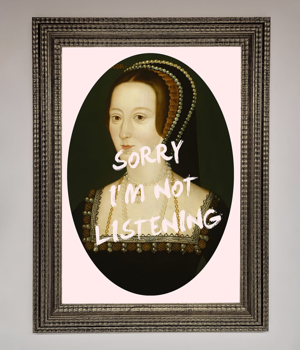 Sorry Im Not Listening Framed Wall Art-10