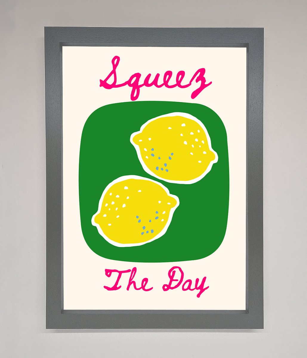 Squeeze The Day Framed Poster-4