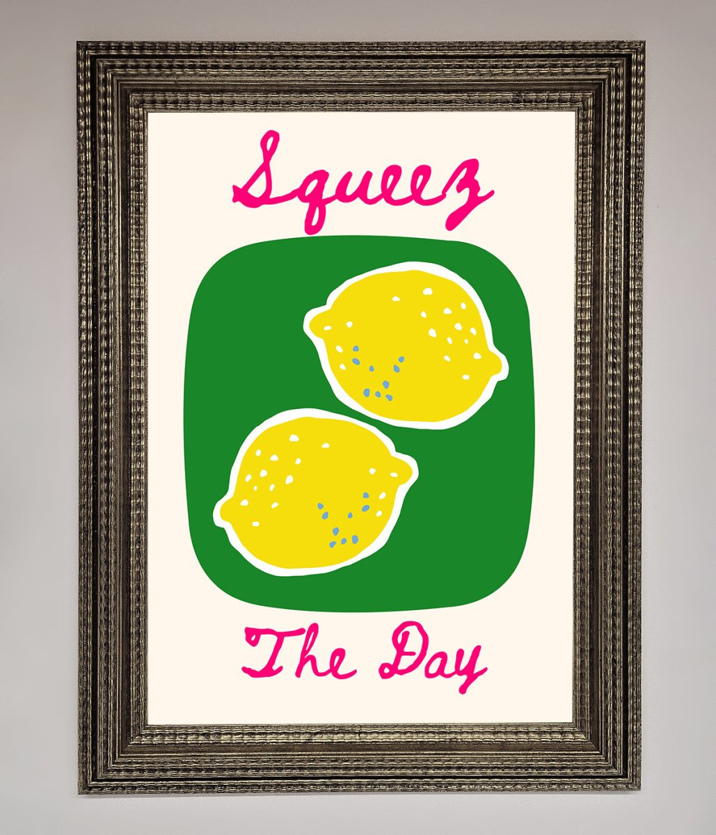 Squeeze The Day Framed Poster-16