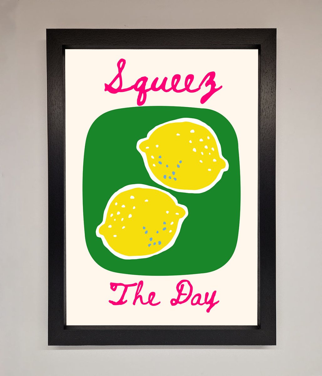 Squeeze The Day Framed Poster-1
