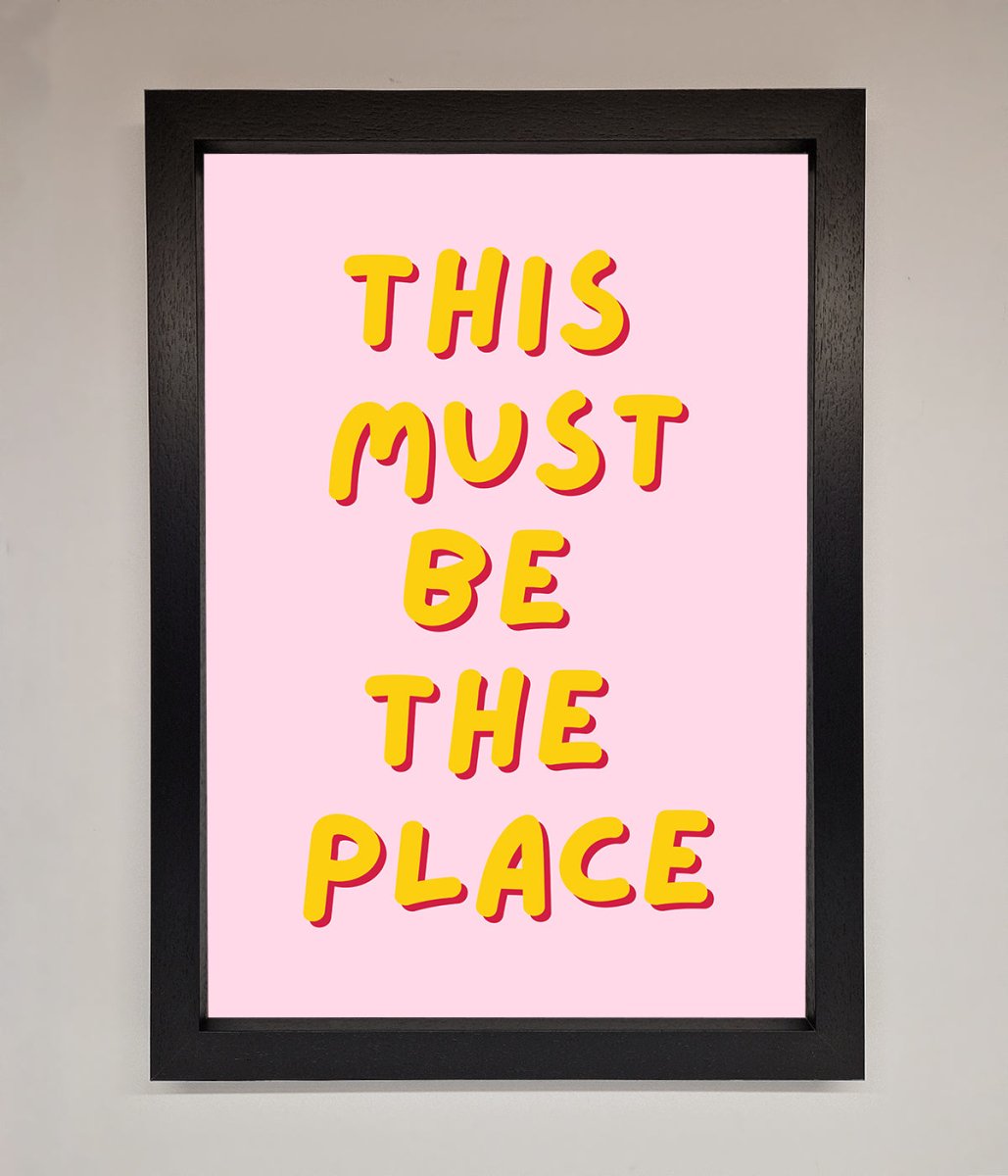 This Must Be The Place Framed Wall Art-1