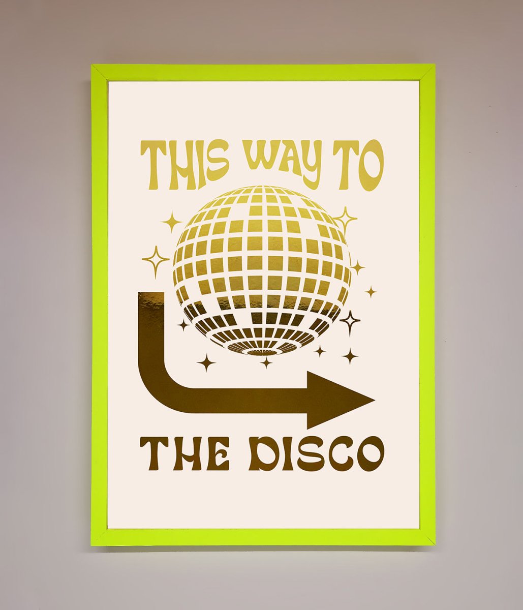 This Way To The Disco Foil Print-0