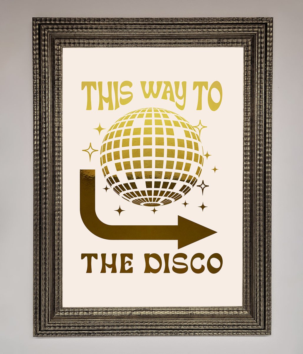 This Way To The Disco Foil Print-16