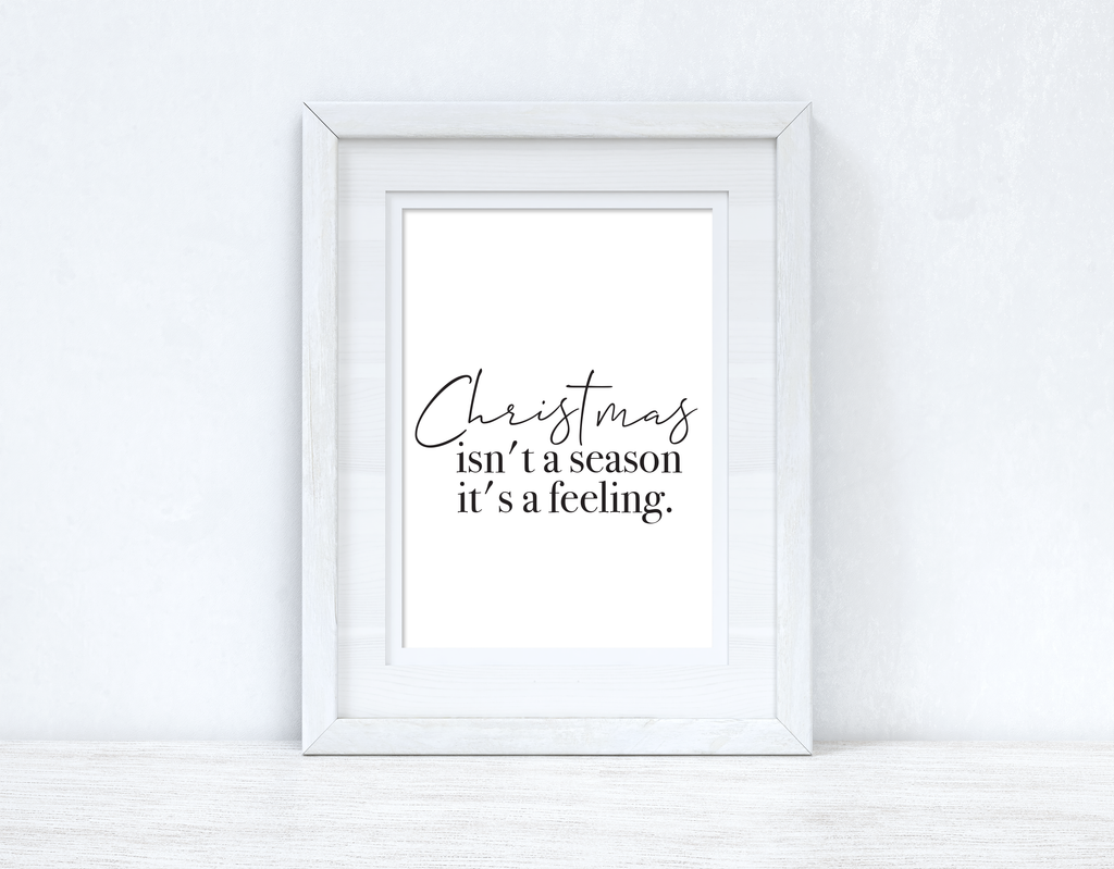 Christmas isn't a season it's a feeling Seasonal Wall Home Decor Print-1